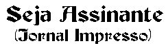 Seja Assinante